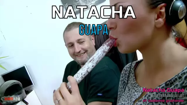Natacha Guapa lavement anal au lait et sodomie profonde