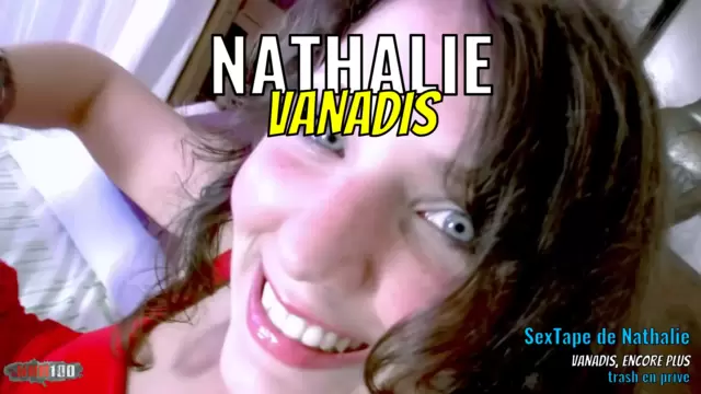 SexTape de Nathalie Vanadis, encore...