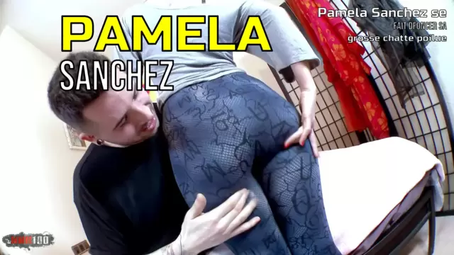 Pamela Sanchez se fait défoncer sa...